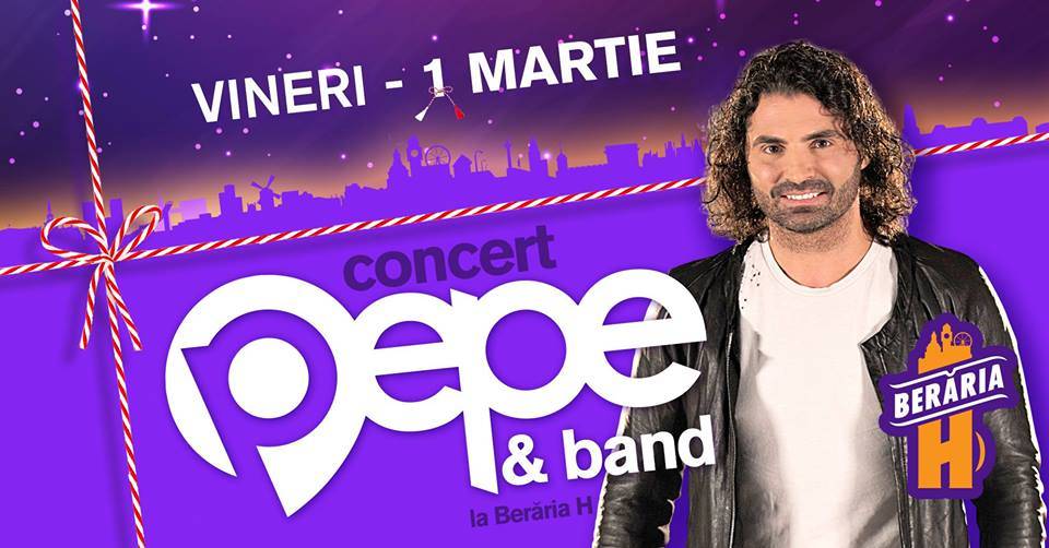 Pepe, în concert, la Berăria H, pe 1 martie